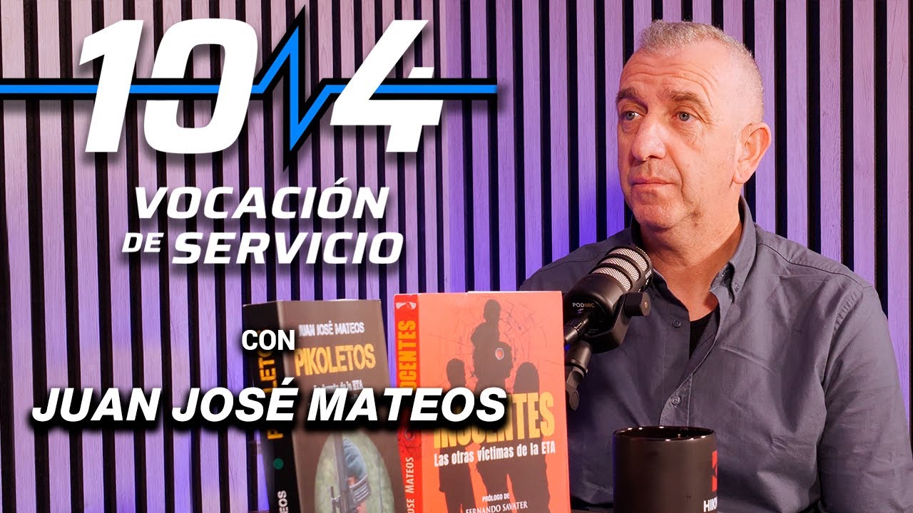 Entre Inocentes y Pikoletos: la guerra con ETA - Juanjo Mateos | 10.4 Vocación de Servicio