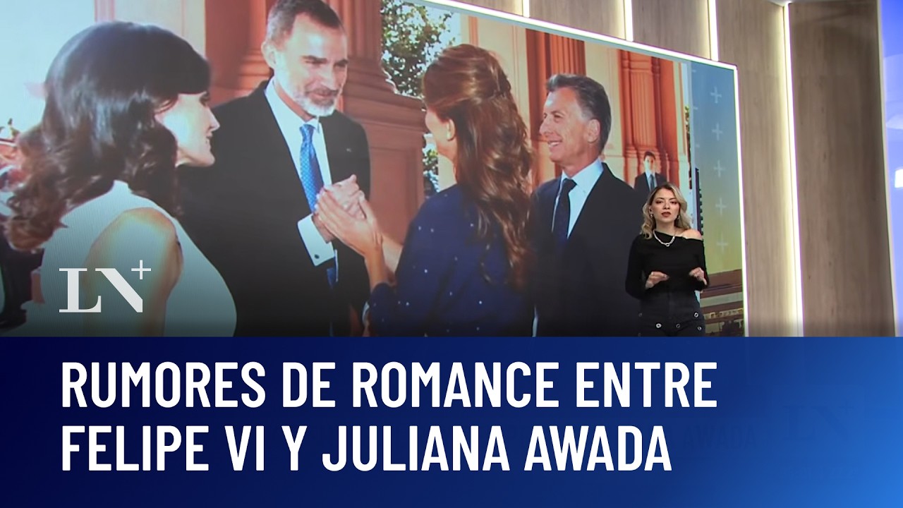 Rumores de romance entre el rey Felipe VI y Juliana Awada; Argentina y España en vilo