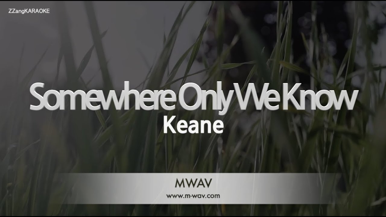 Keane - Somewhere Only We Know (Melody) (Karaoke Version)