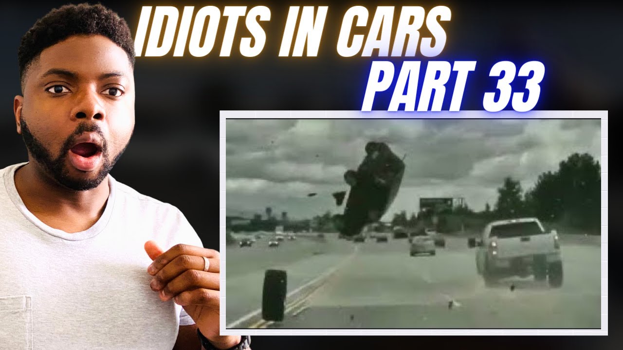 Brit Reacts To IDIOTS IN CARS - PART 33!