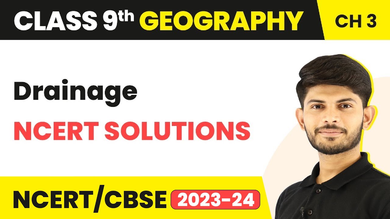 Class 9 Geography Chapter 3 | Drainage NCERT Solutions CBSE/NCERT
