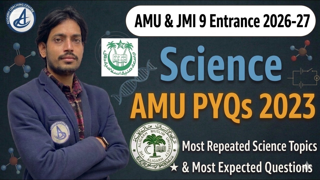 AMU & JMI Class 9 Entrance 2026-27 | Science PYQs 2023 Solutions & Expected Questions 🚀 #amu #jmi