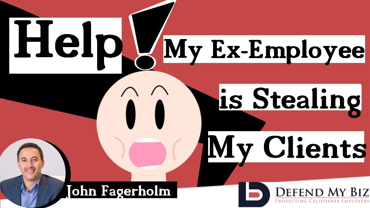 Help! My Ex Employee Is Stealing my Clients!