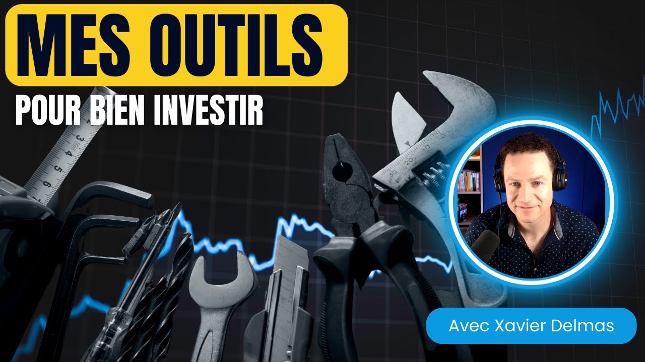 Mes outils d'investissement