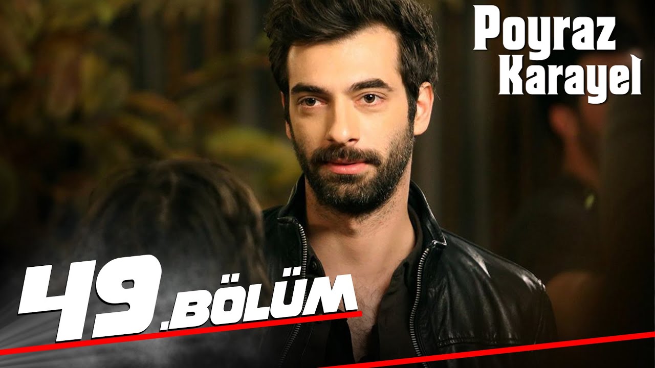 Poyraz Karayel 49. Bölüm - Full Bölüm