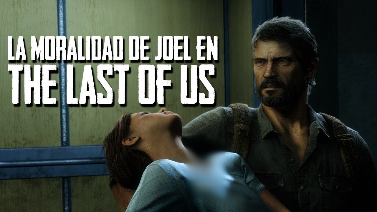¿Como THE LAST OF US Explora La Moralidad De Joel? - Reescritura De Guion