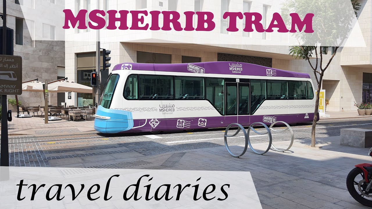 Msheirib Tram | Qatar Tram | Free Tram ride in Qatar | Msheirib Downtown Tram | Doha Tram