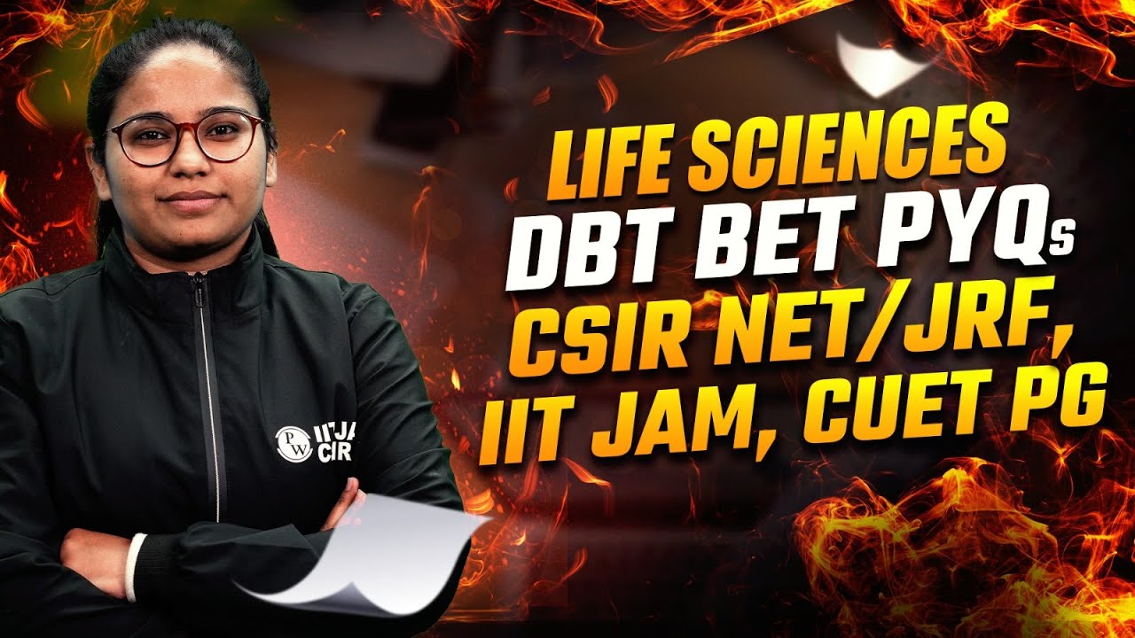 Life Sciences | DBT BET PYQs Part-1 | CSIR NET/JRF | IIT JAM | CUET PG