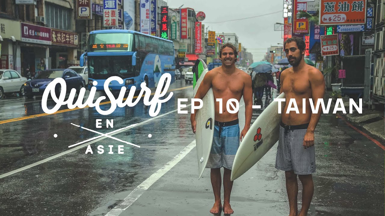 OuiSurf en Asie - Épisode 10 complet Taiwan