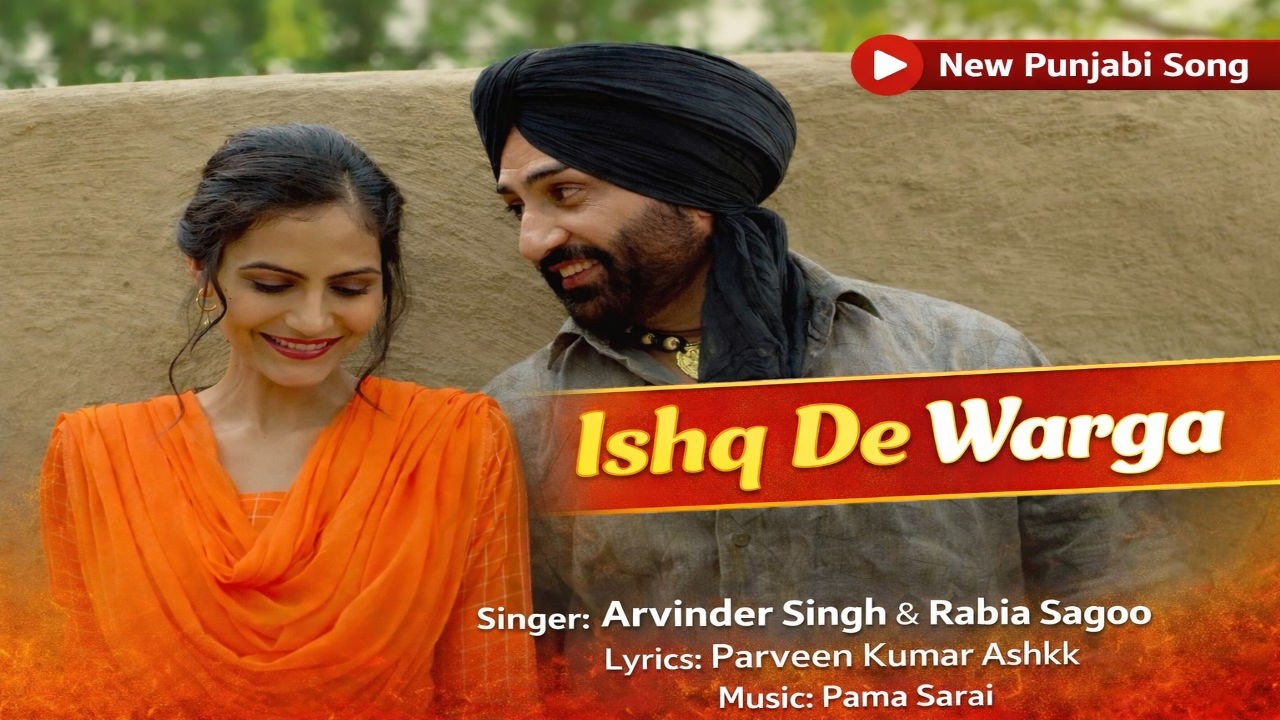 Ishq De Warga | Dulla Vaily | Arvinder Singh & Rabia Sagoo | Punjabi Emotional Song