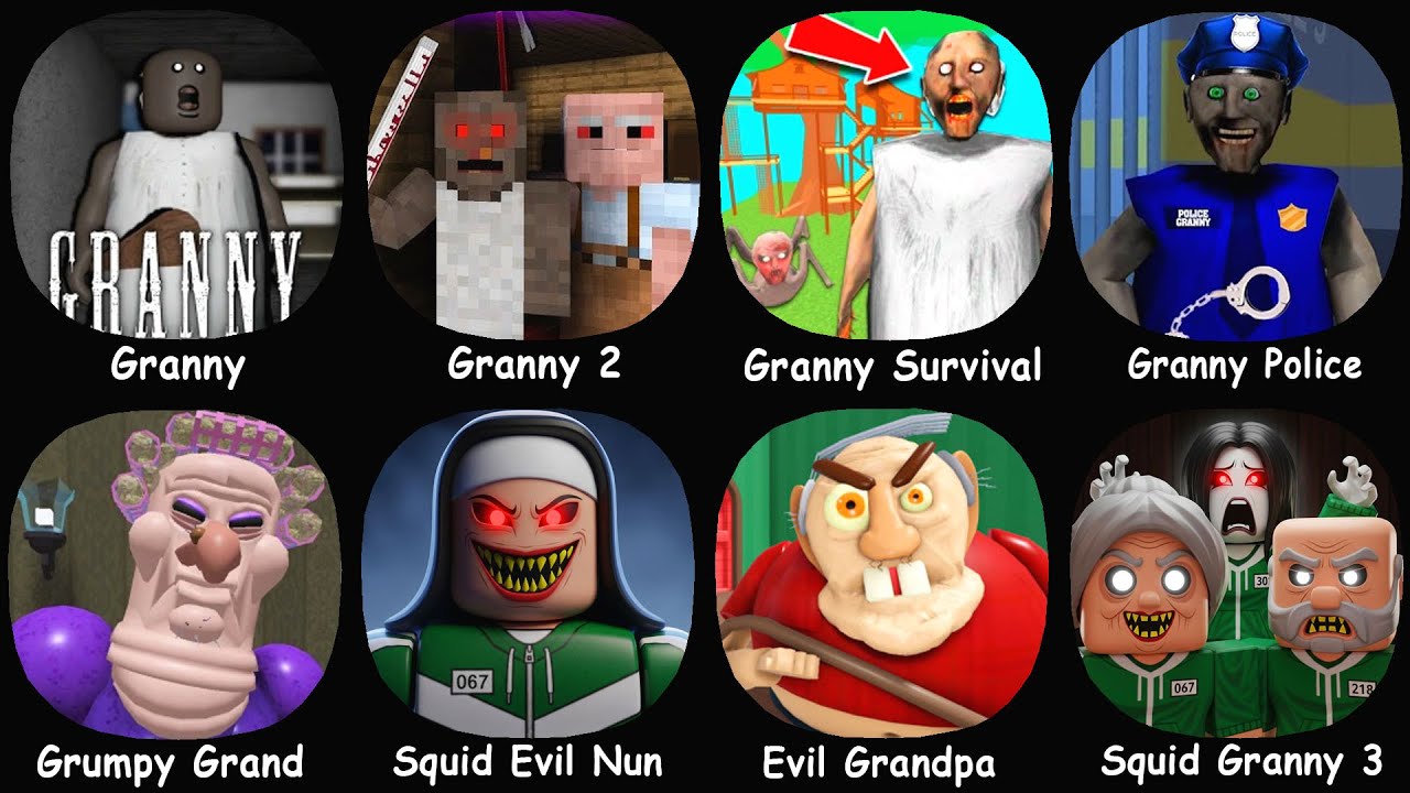 Granny Multiplayer, Granny 2, Squid Evil Nun, Granny Police, Squid Granny 3, Roblox, Evil Grandpa...