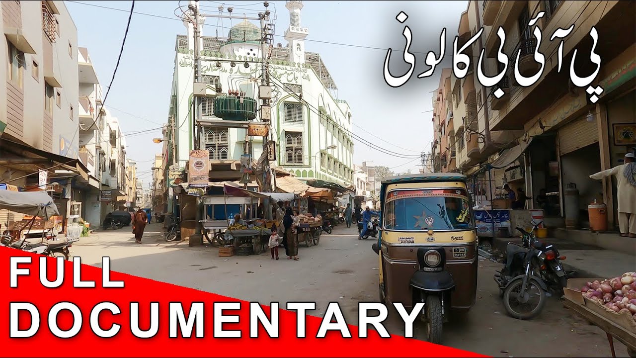 DOCUMENTARY | History of PIB Colony | Complete History of Pir Elahi Bux Colony | Bobi Paan House