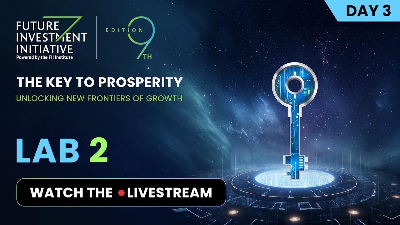 Watch the livestream from #FII9: LAB 2 (En) Day 3