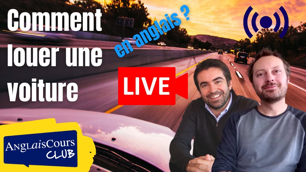 Comment louer une voiture en anglais ?