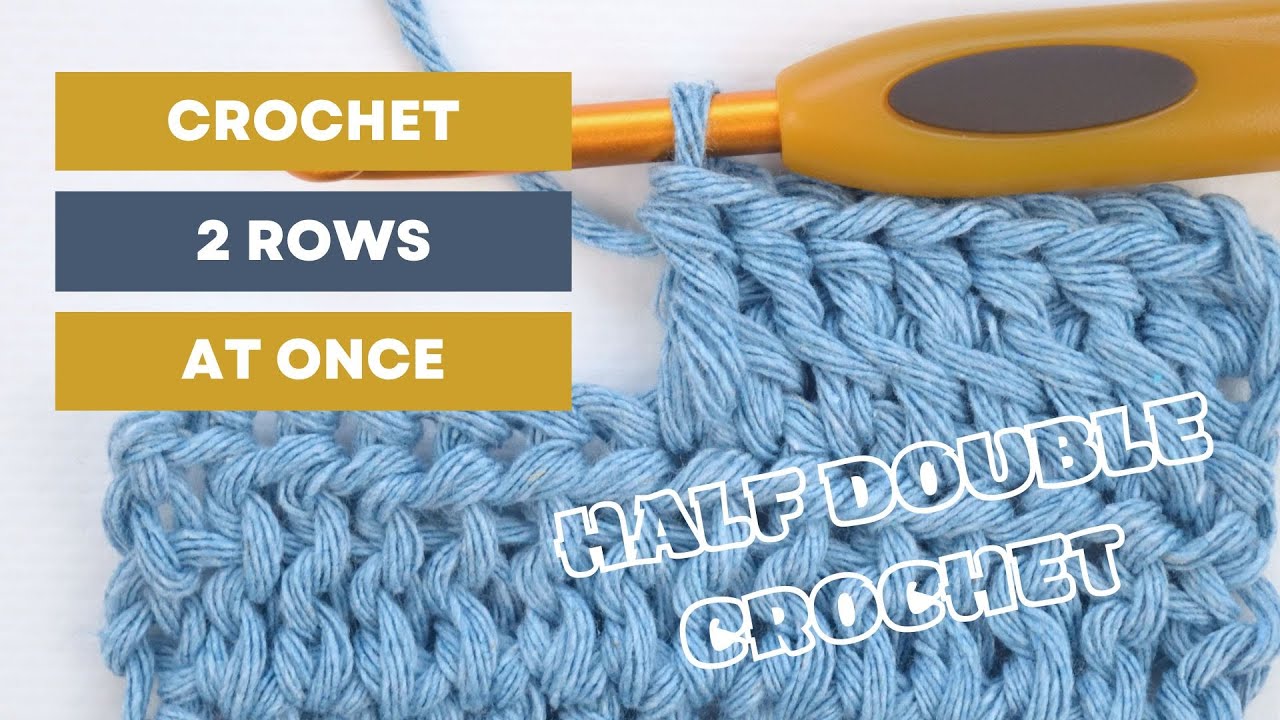 Crochet Tutorial: How to Half Double Crochet Two Rows at Once for Beginners! | Crochet PRO Technique