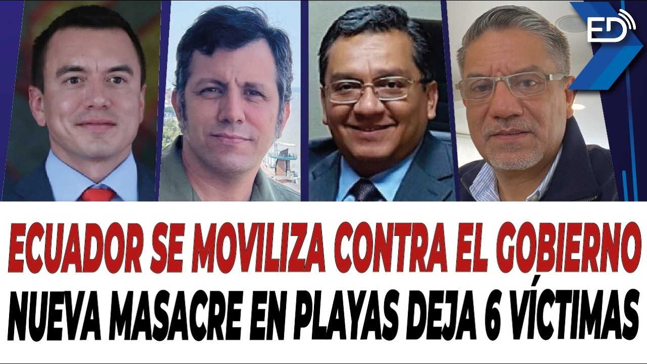 🔴 Ecuador se moviliza contra el Gobierno | Nueva m4s4cre en Playas deja 6 víctimas | 13/03/2026