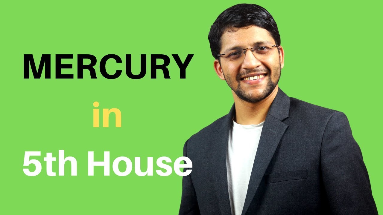 Mercury in 5th House of Vedic Astrology Birth Chart