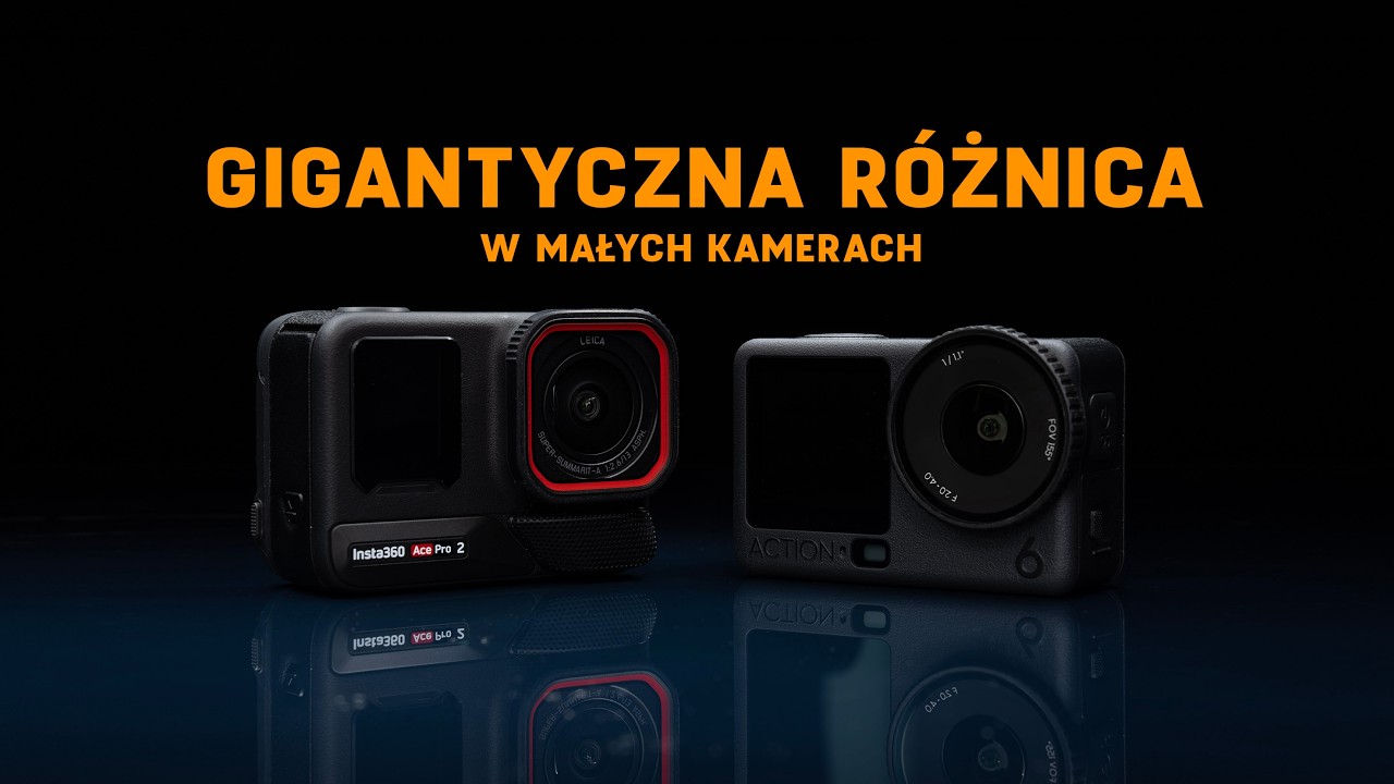 DJI Osmo Action 6 vs Insta360 Ace Pro 2. Dwie kamery, dwa r&oacute;żne światy