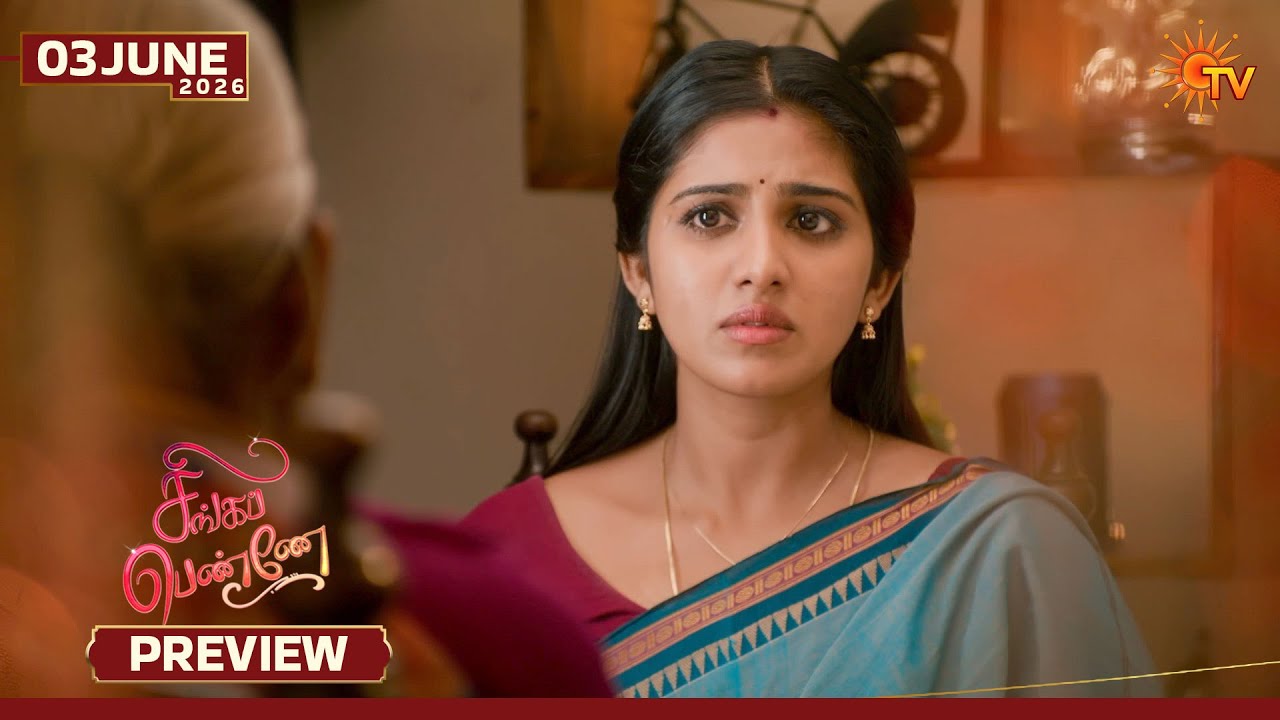 Singappenne - Preview | 03 June 2026 | Tamil Serial | Sun TV