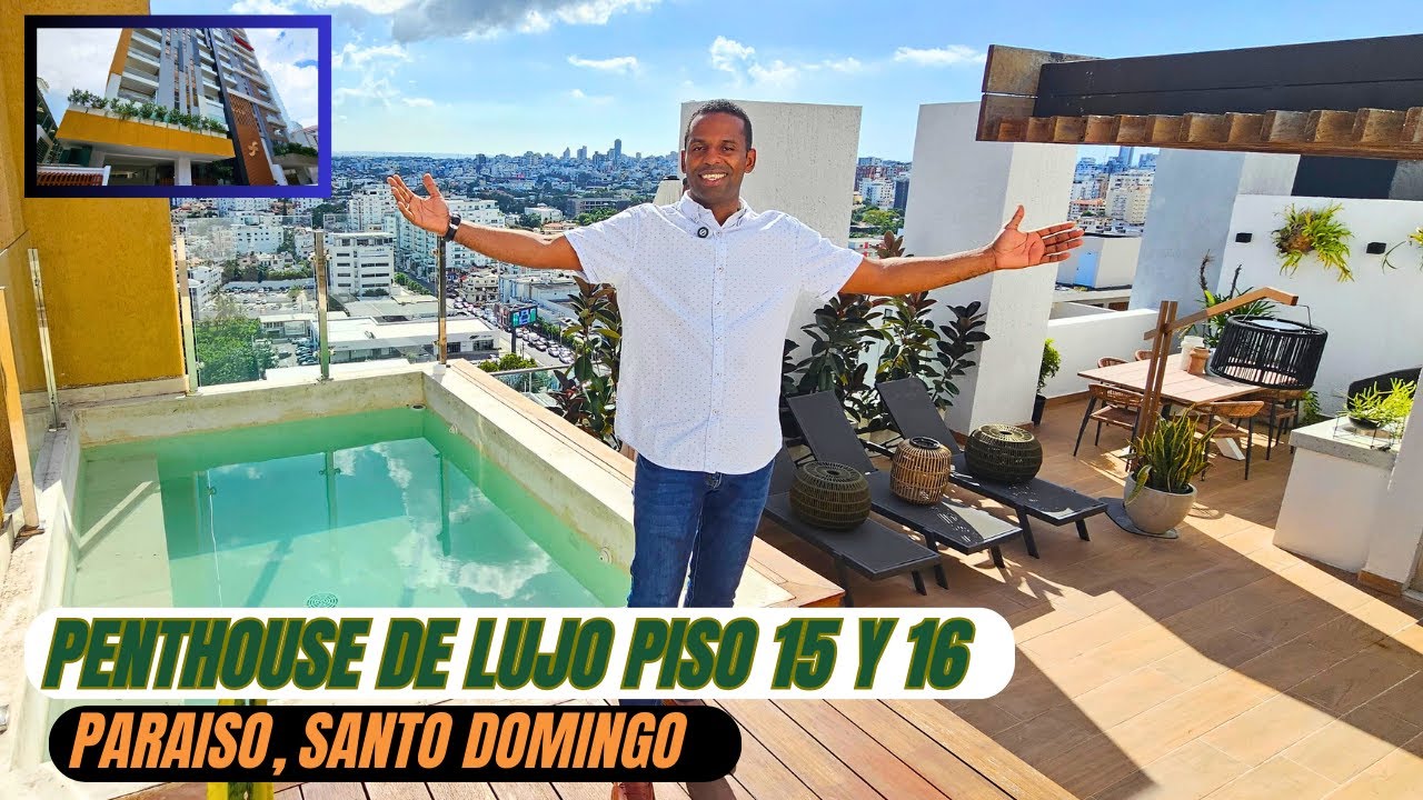 PENTHOUSE DE LUJO PISO 15 Y 16 | PARAISO | SANTO DOMINGO | INVIERTE EN SANTO DOMINGO