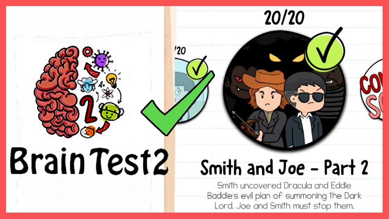 Brain Test 2 Tricky Stories Smith and Joe Part 2 All Levels 1-20 Solution Walkthrough