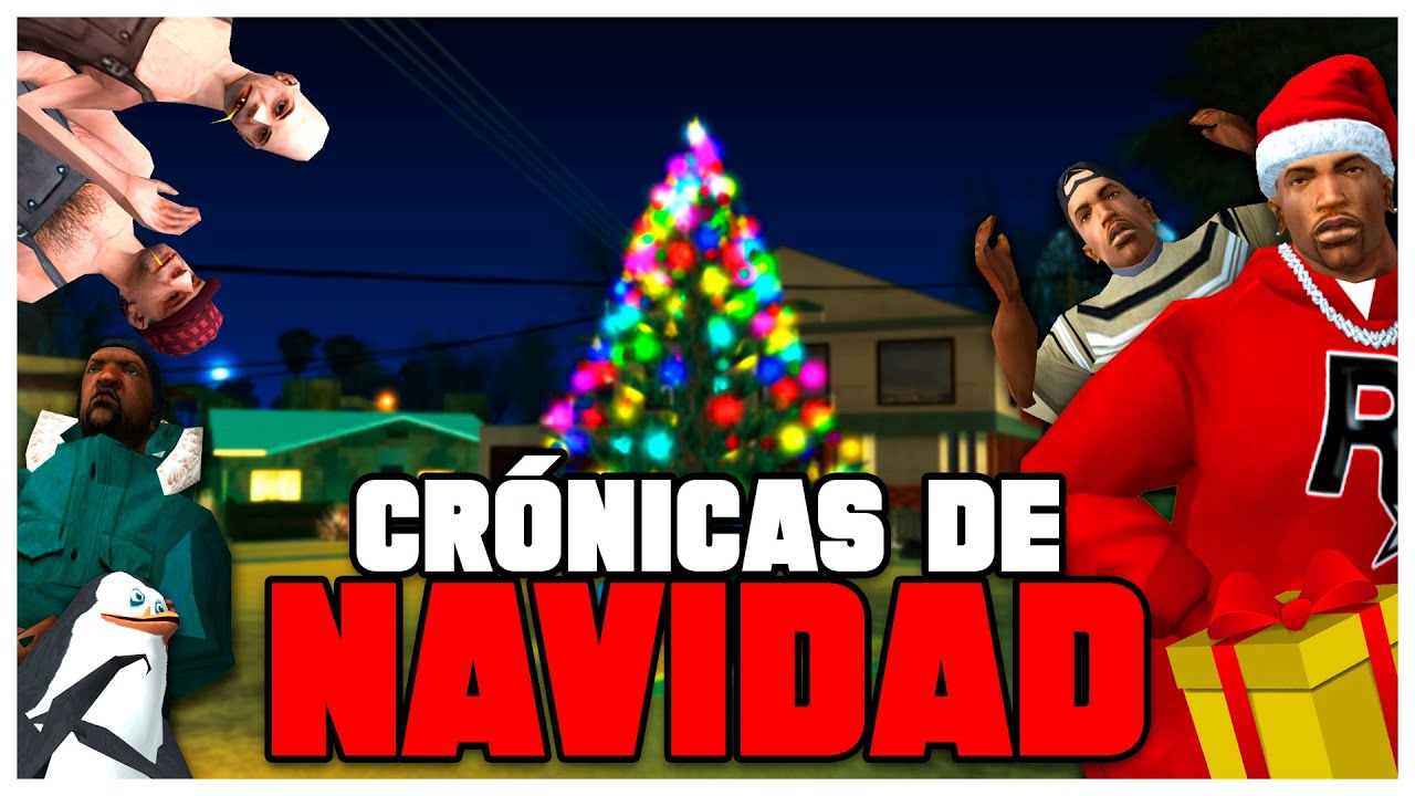 CRÓNICAS de NAVIDAD - GTA San Andreas Loquendo [Especial de Navidad 2024]