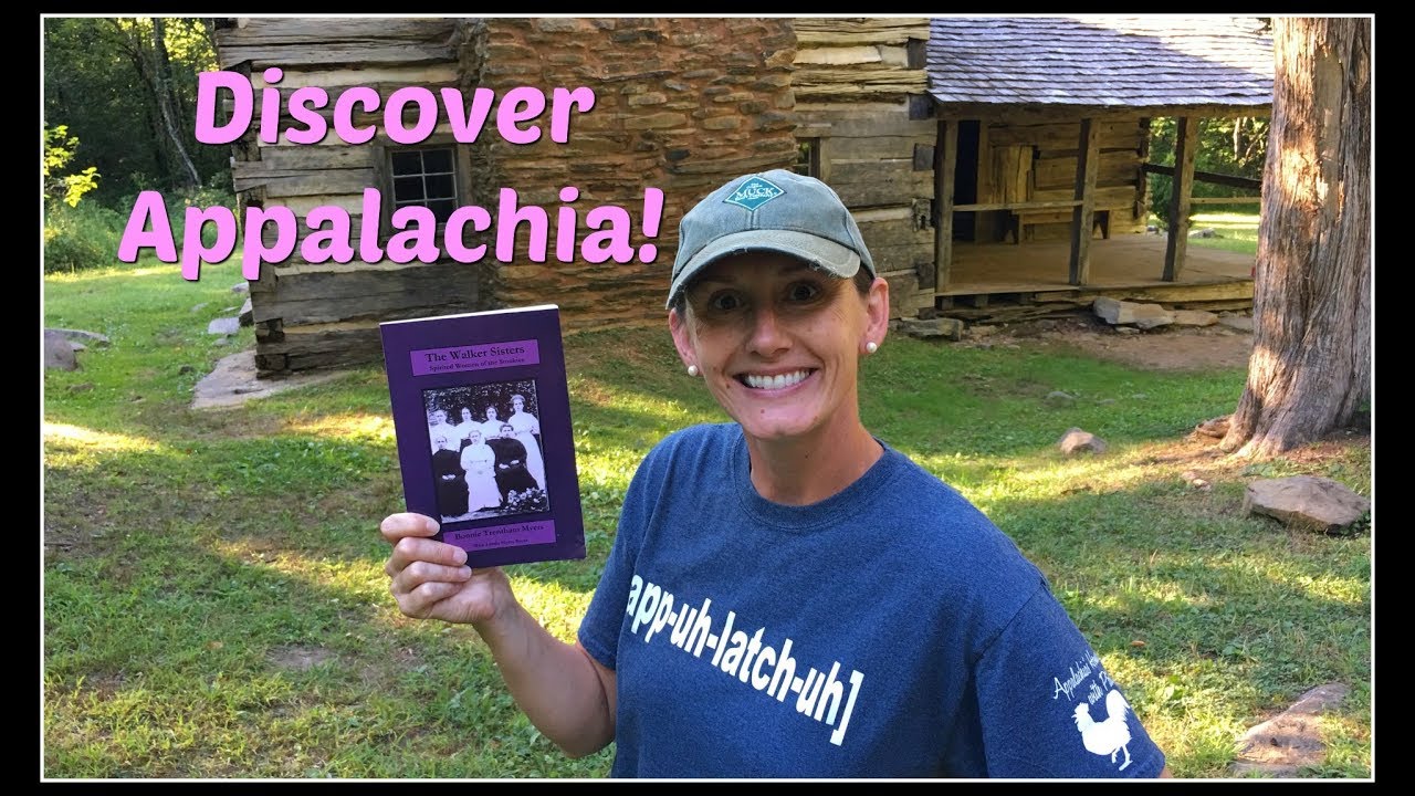 Spirited WOMEN of The Smokies~The Walker Sisters!