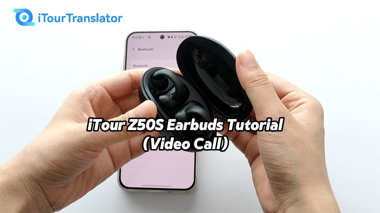 iTour Z50S Earbuds Tutorial (Video call)