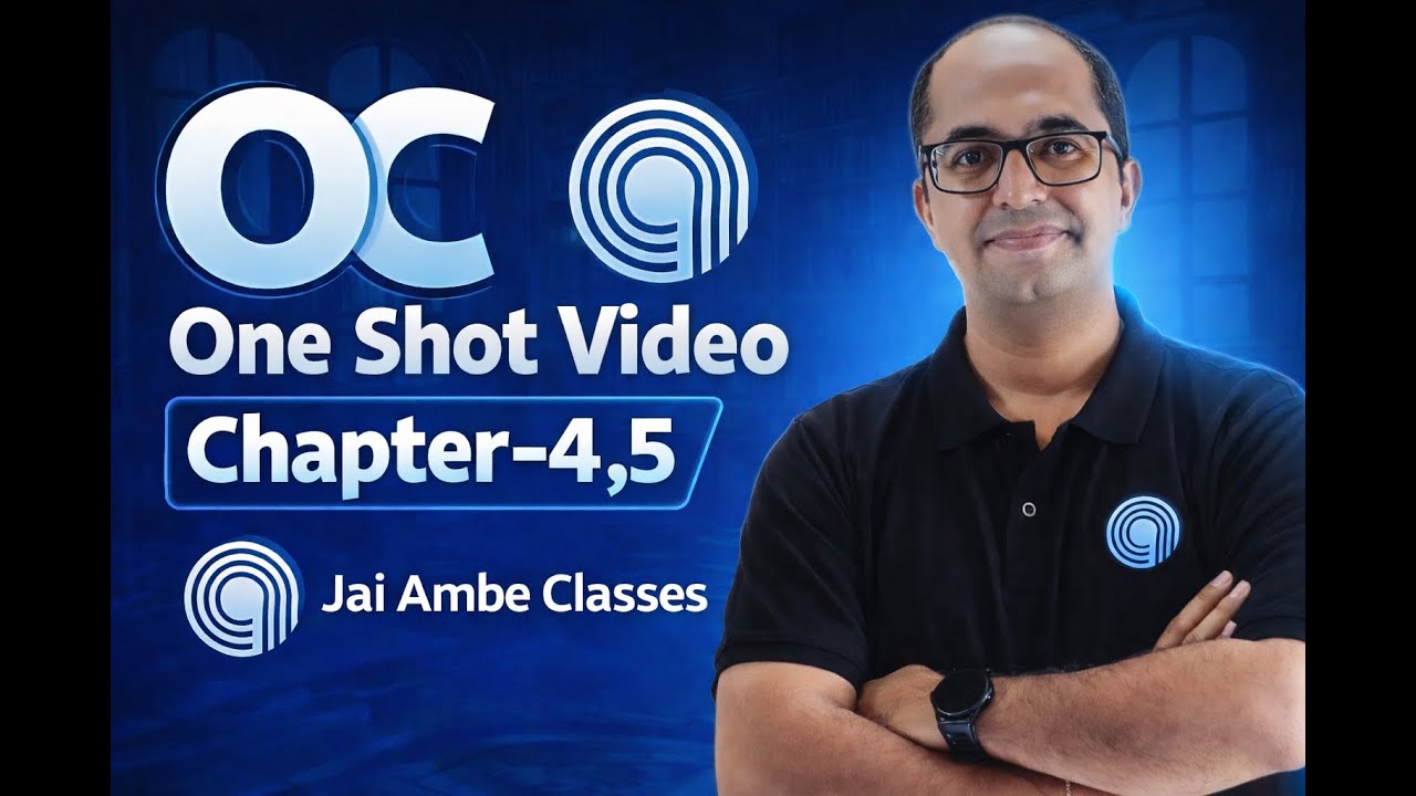 OC One Shot Revision | Chapter 4, 5 | Std-12 Board Exam 2026 | Jai Ambe Classes