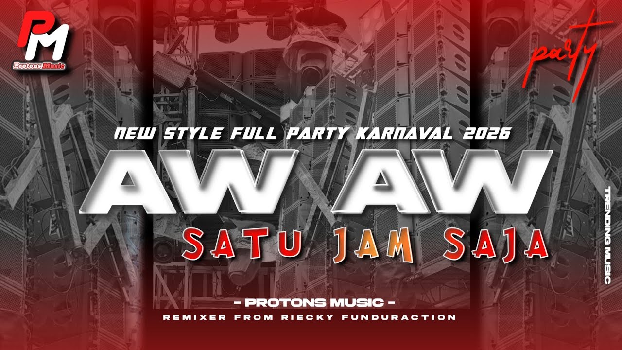 DJ AW AW SATU JAM SAJA || FULL PARTY JINGLE REMAS AL BAITURROHMAN