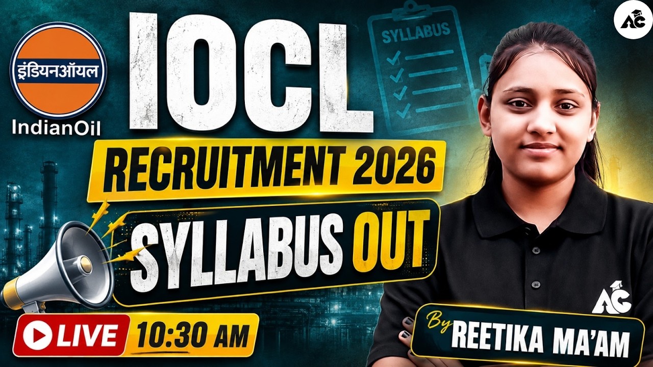 IOCL Recruitment 2026 | Latest Update | Complete Strategy and  iocl syllabus By Reetika Ma'am
