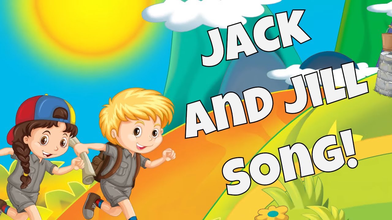 Jack and Jill Went Up the Hill | Nursery Rhyme Song for Kids