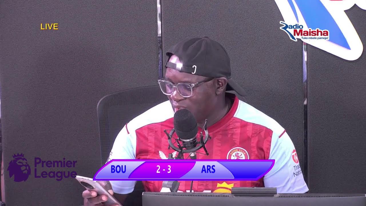LIVE: BOURNEMOUTH VS ARSENAL LIVE NDANI YA RADIO MAISHA