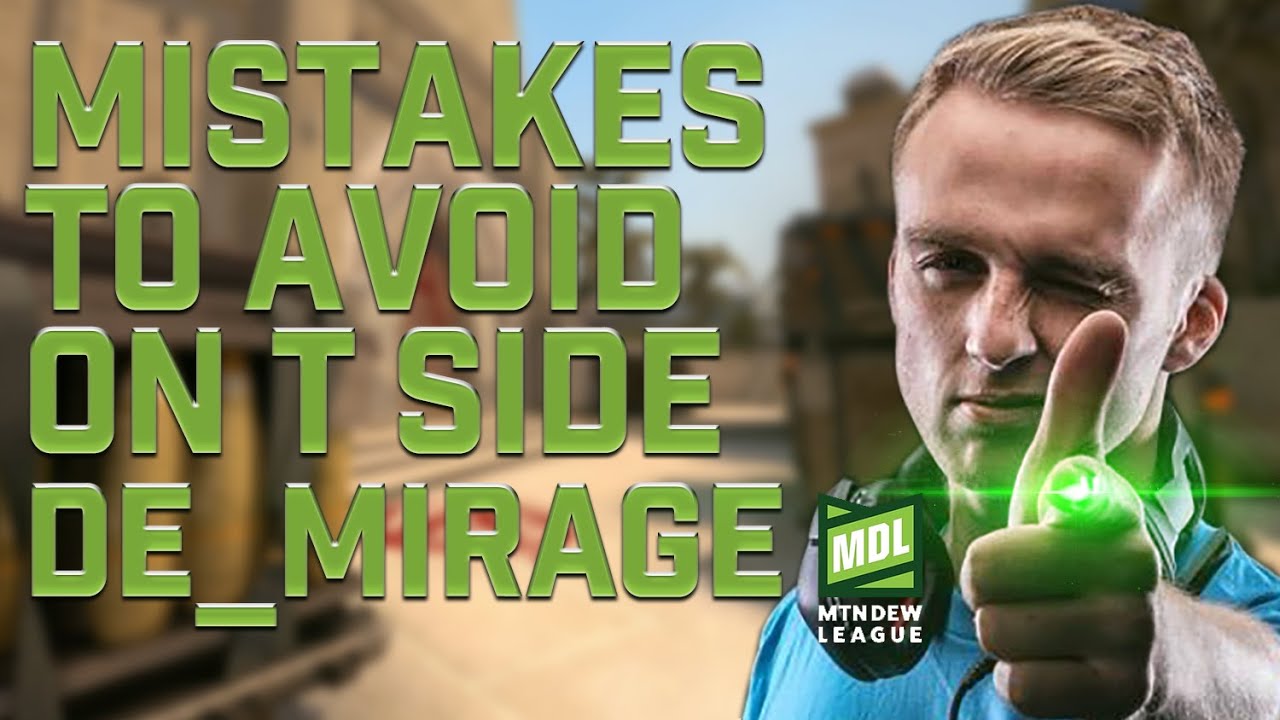 MISTAKES TO AVOID ON T MIRAGE (MDL Pro Tip Series)