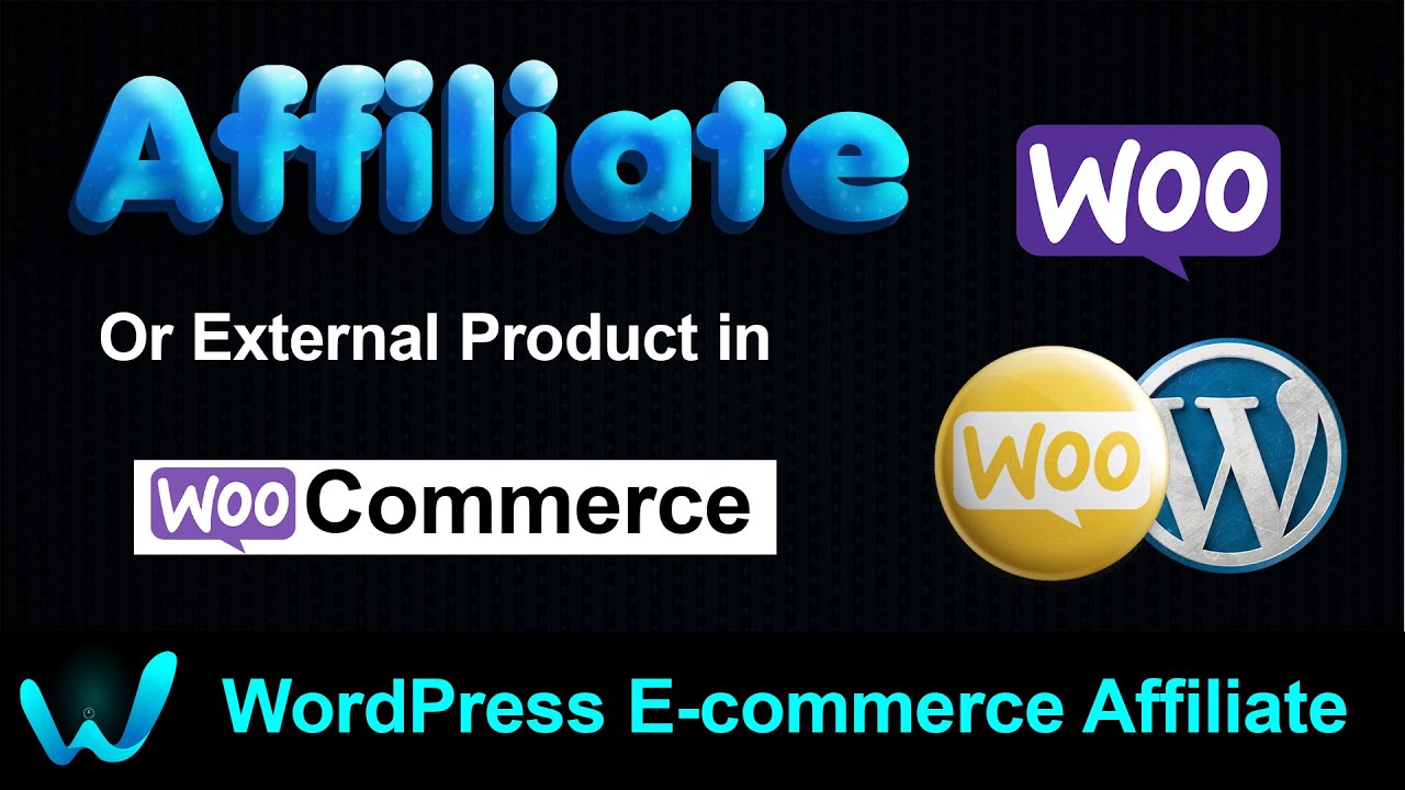 Affiliate/external product in WooCommerce | WordPress E-commerce Tutorial | WWEngineer