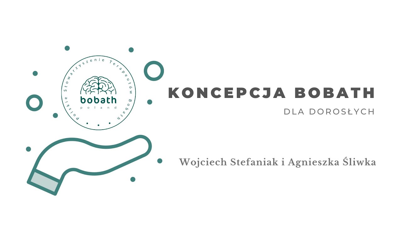 Koncepcja Bobath dla dorosłych. Wojciech Stefaniak i Agnieszka Śliwka