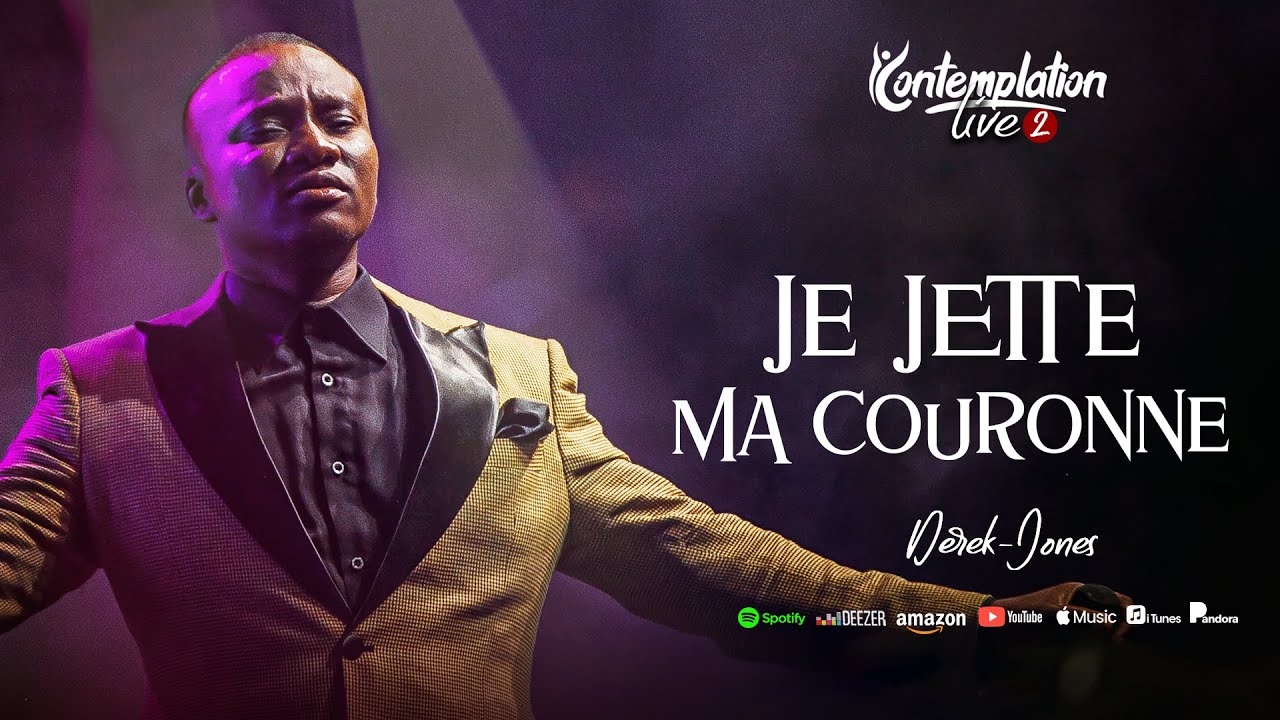 Derek-Jones - JE JETTE MA COURONNE (Contemplation 2 Abidjan)