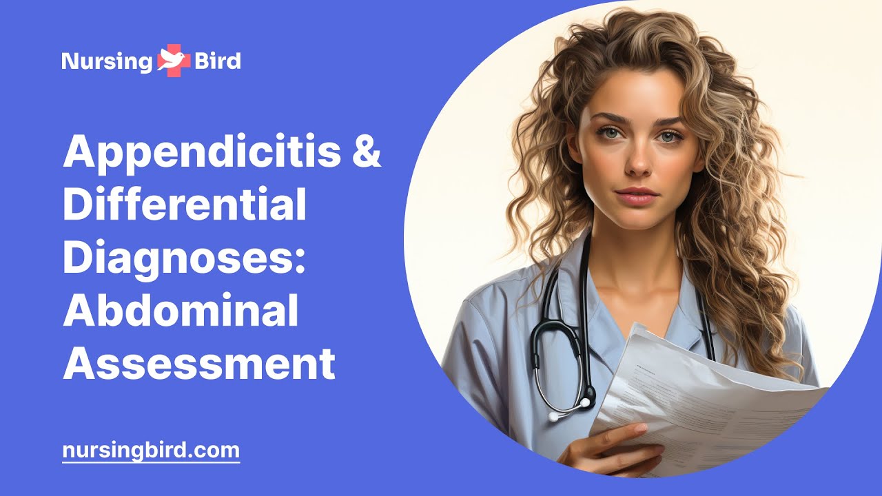 Appendicitis and Differential Diagnoses: Abdominal Assessment - Essay Example