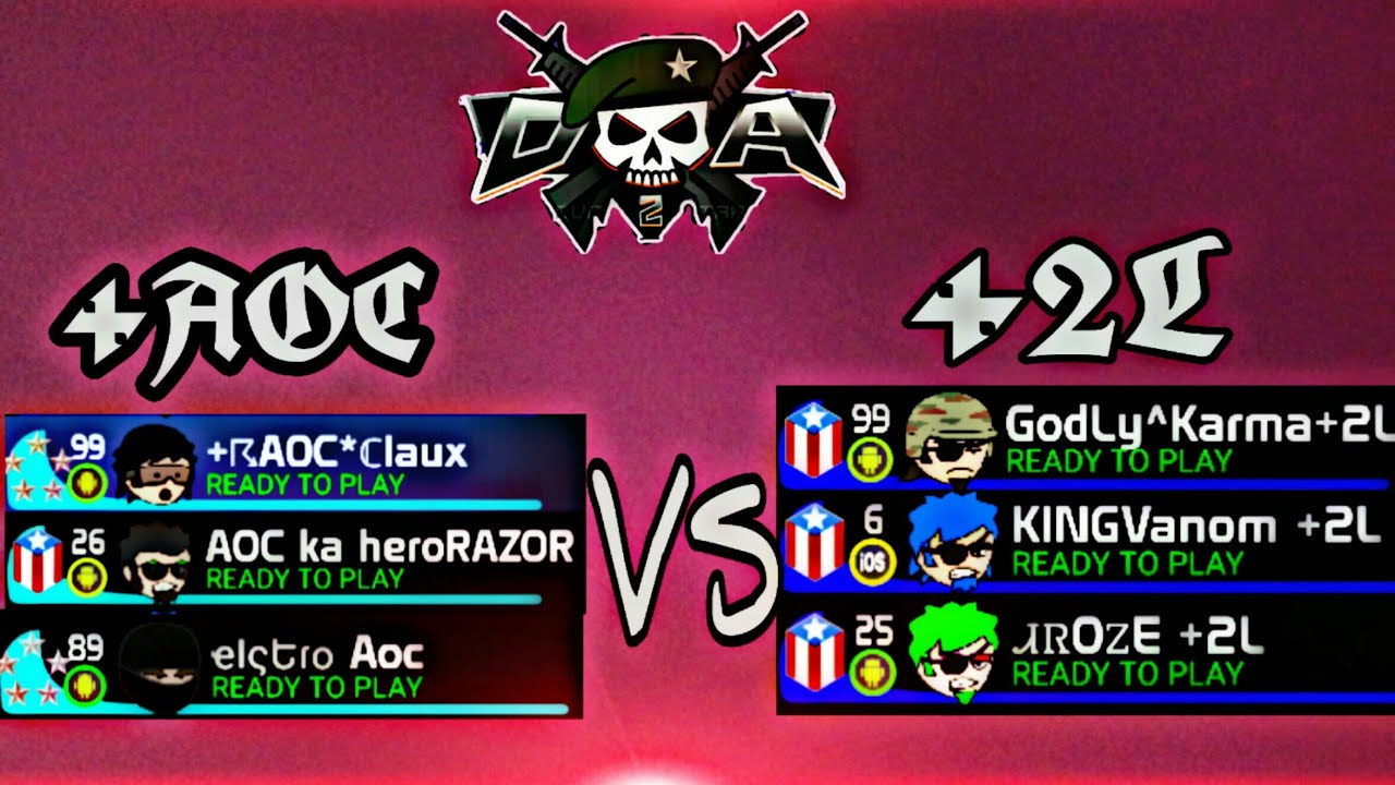 Da2 :Clan war (+AOC vs +2L) Ft. Electro,Razor, Karma,Aroze. (Use headphones)(Op Edits)