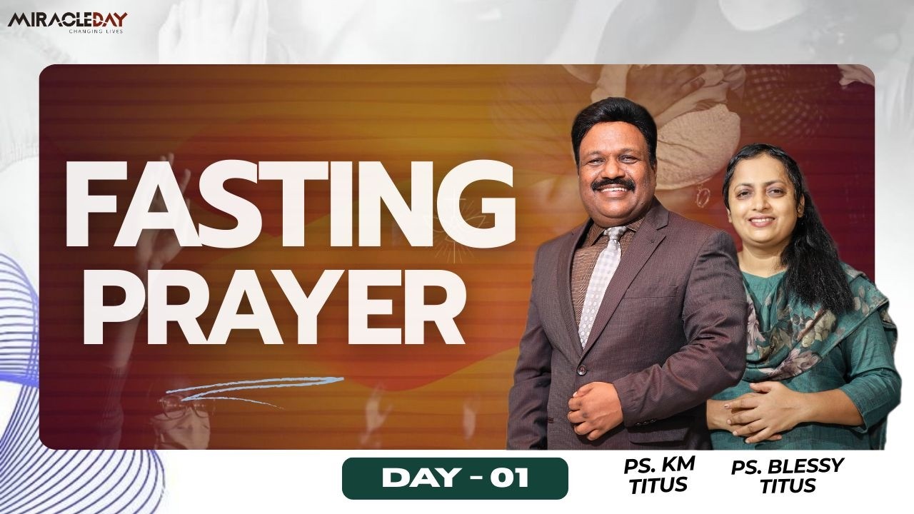 Fasting Prayer & Worship | Day 1 | Live from Miracle Day Church