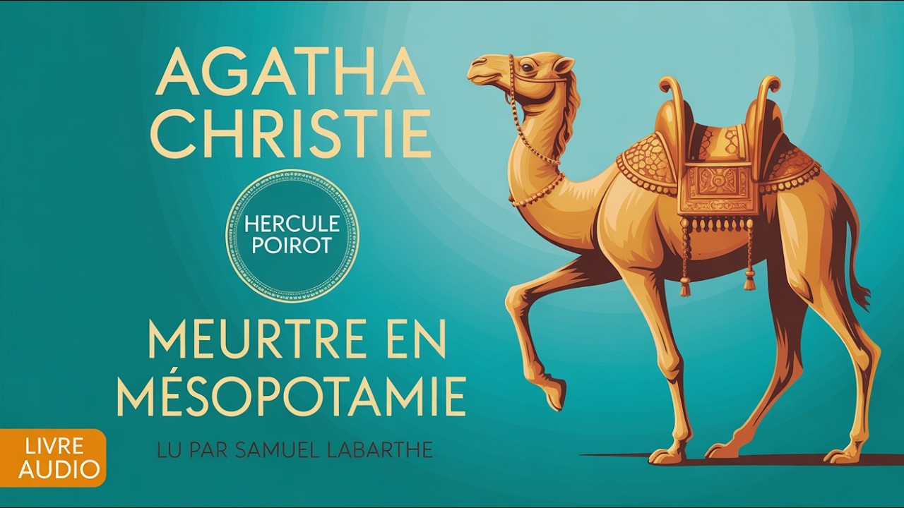 Meurtre mystérieux en Mésopotamie : Hercule Poirot enquête sur un crime antique