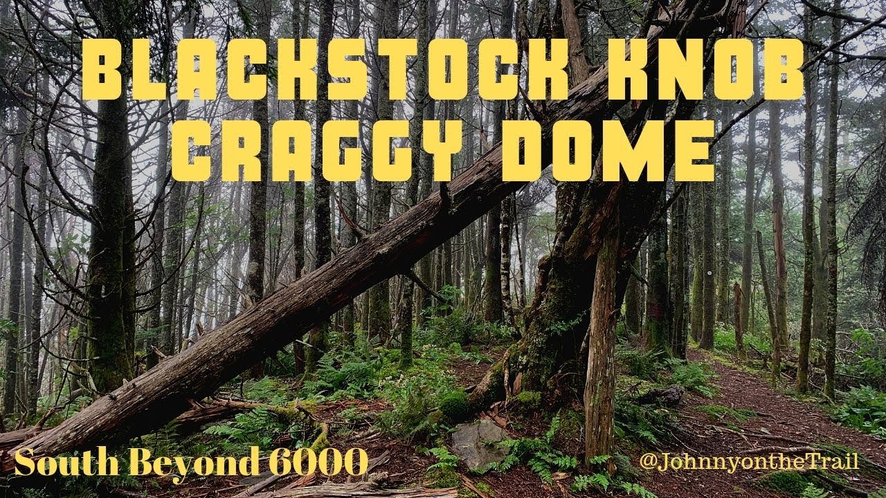 Blackstock Knob & Craggy Dome SB6K Ep. 9