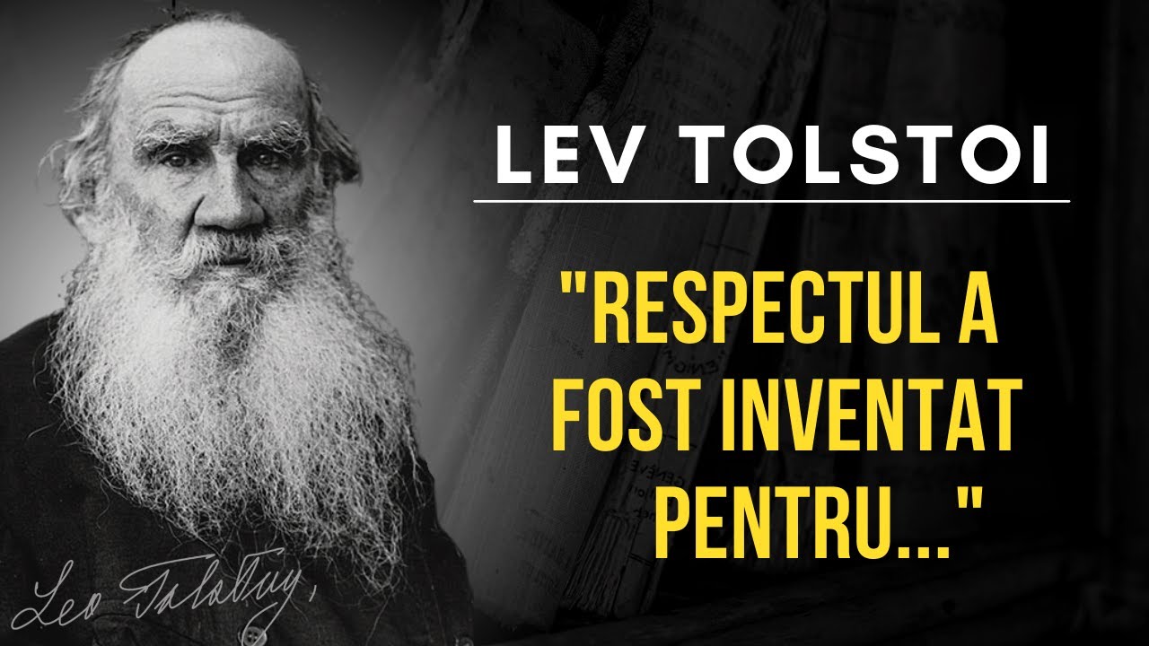 CITATE CELEBRE CARE MERITĂ ASCULTATE - LEV TOLSTOI