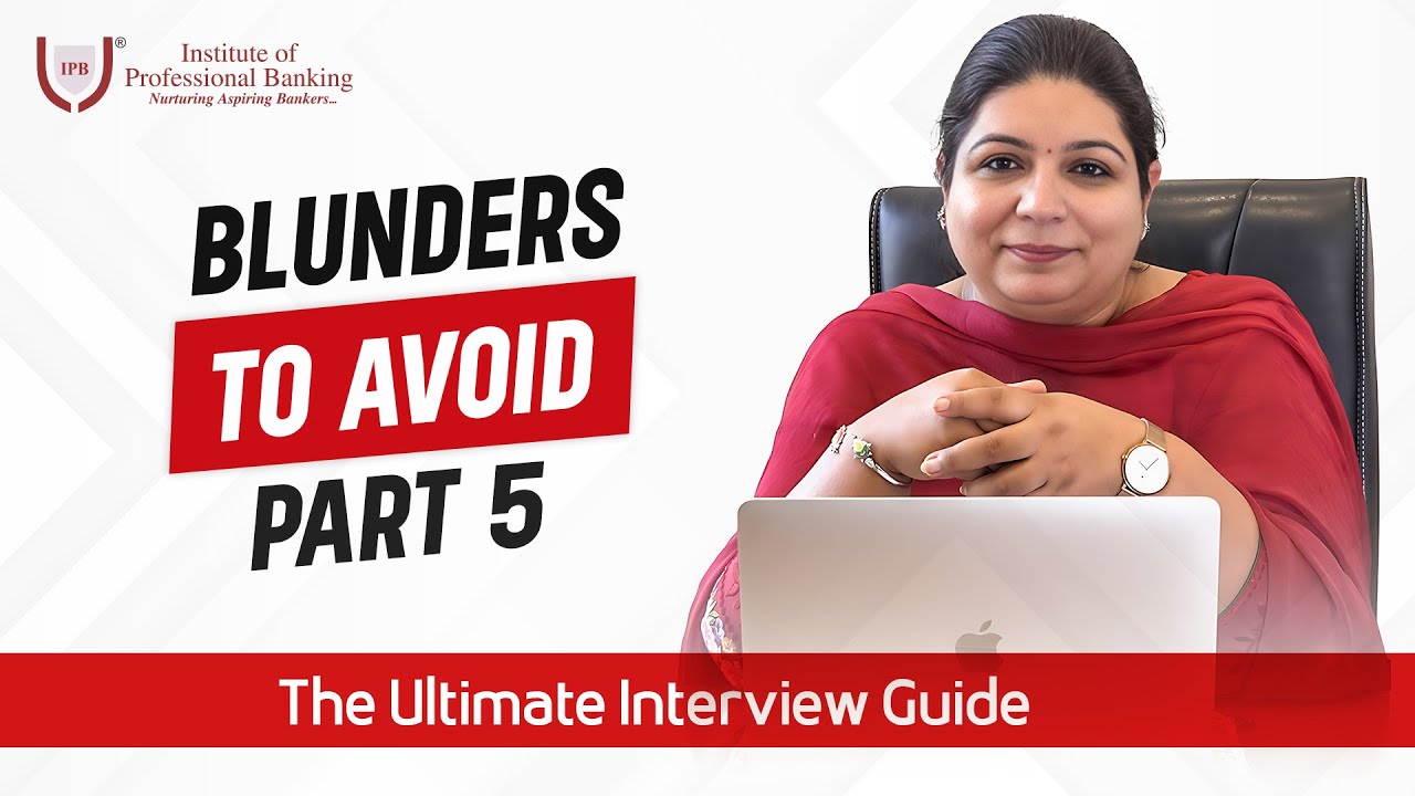 Stop Saying &ldquo;Please Hire Me&rdquo; in Interviews | Blunders to Avoid | IPB India