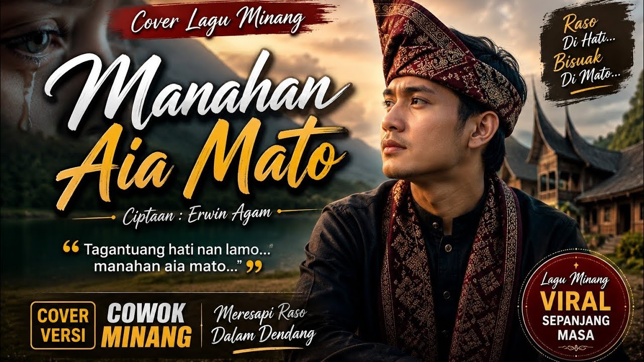 Manahan Aia Mato Lagu Minang Terbaru Ciptaan Erwin Agam Cover By BaMinangAI