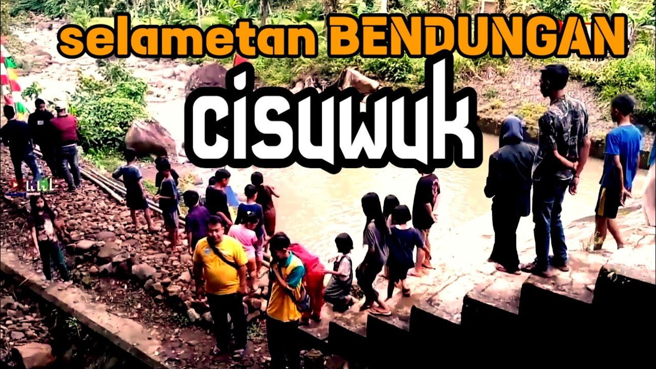 WAKTU SELAMETAN  BENDUNGAN CI SUWUK ‼️handak di bikin wisata Arum jeram
