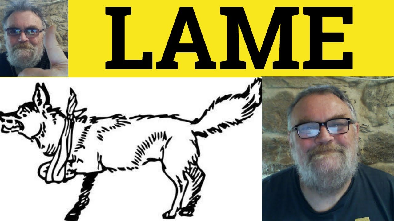 🔵 Lame Meaning - Lame Examples - Lamely Defined - CAE Adjectives - US Slang Lame
