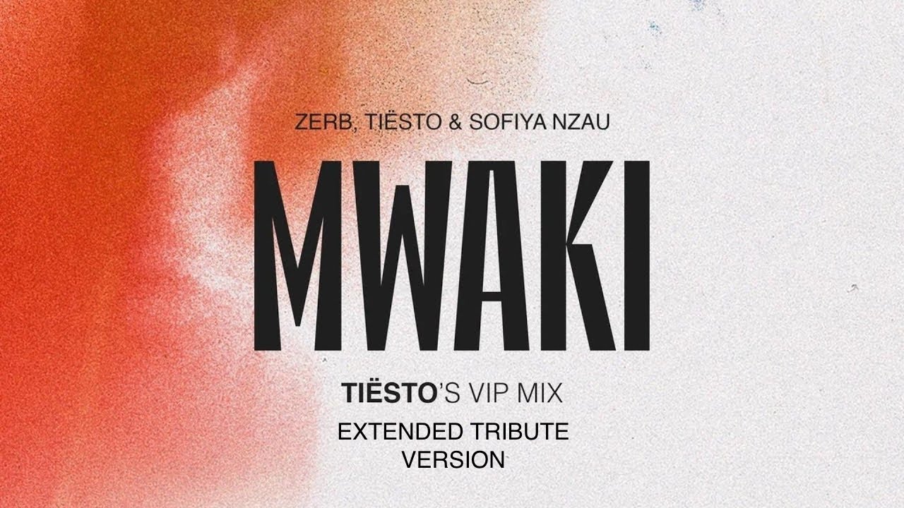 Mwaki (Tiësto's VIP Mix) [Extended Mix] - Zerb, Soiya Nazu