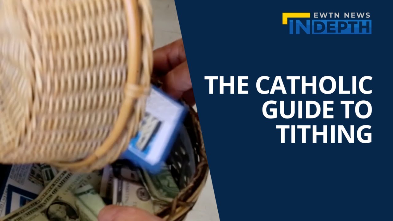 The Catholic Guide to Tithing | EWTN News In Depth November 18, 2022