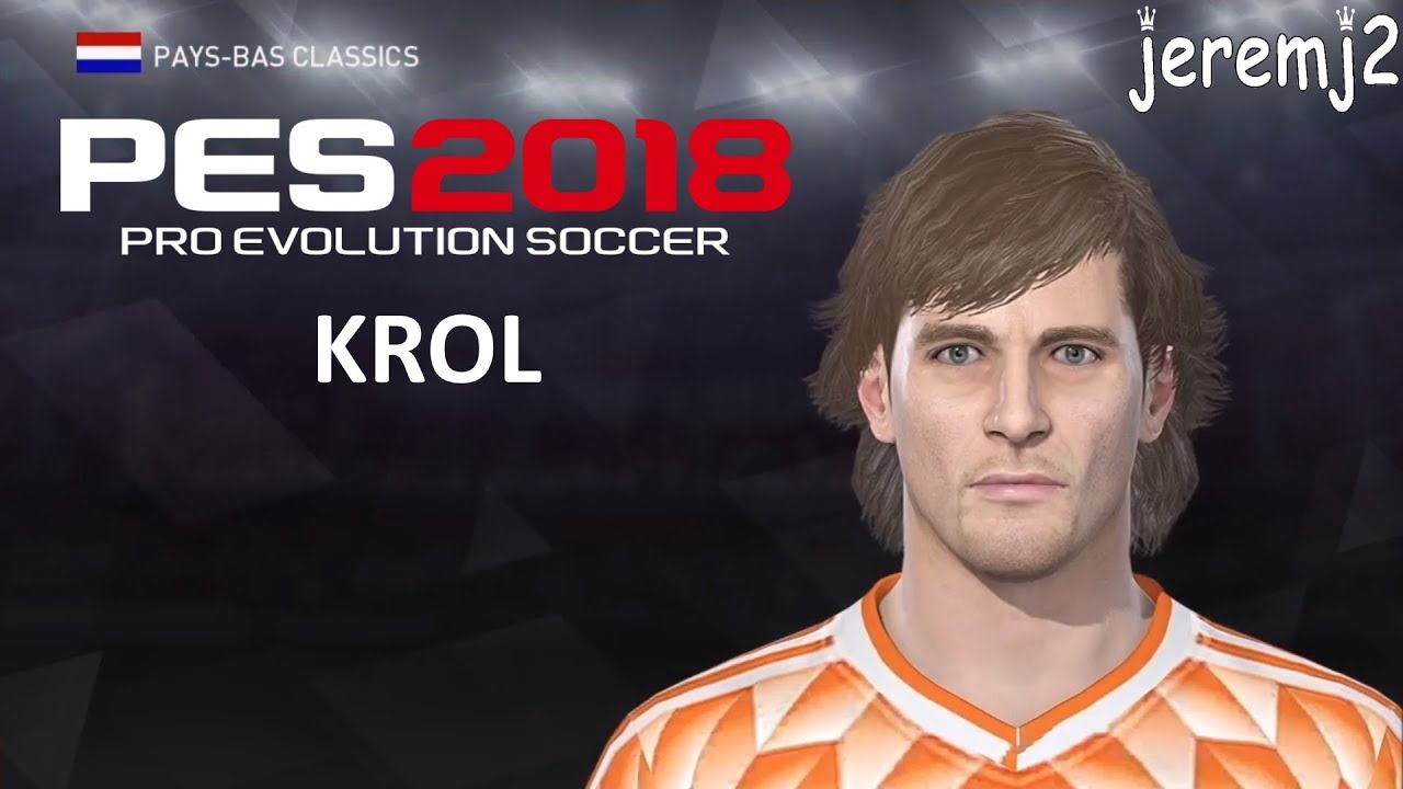 R. KROL Face + stats edit PES 2018 ou 2019 (Pays-bas classics)